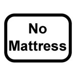 No Mattress